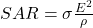  SAR = \sigma \frac{E^2}{\rho} 